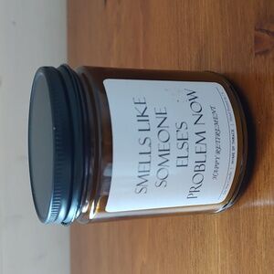 Retirement Candle - Smells Like Someone Else's Problem Now- NEW